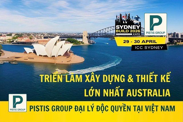 Sydney Build Expo 2026: Kết nối doanh nghiệp Việt với chuỗi cung ứng ngành xây dựng Australia